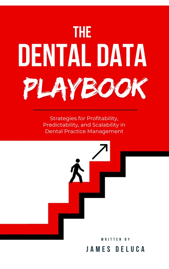The Dental Data Playbook by James DeLuca